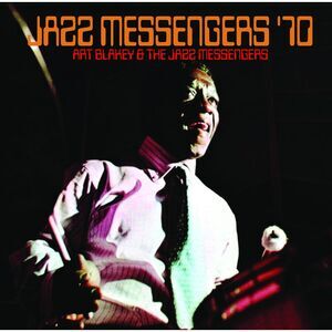 Art Blakey and The Jazz Messengers - Jazz Messengers '70  CD